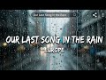 Our Last Song in the Rain - (Inspired by Emotional Ai Music Video:)