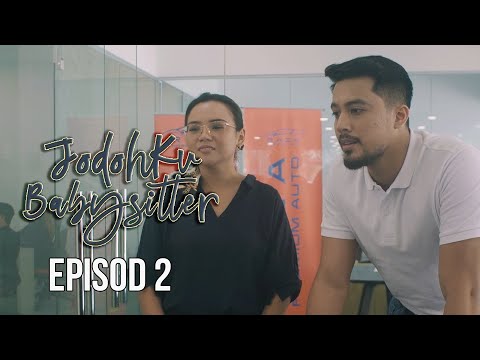 [EPISOD PENUH] Jodohku Babysitter - EP2