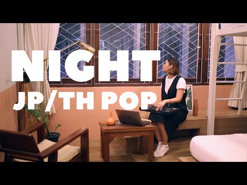 [Mixtape] Night Pop Mix: City Pop/J-POP/ TH-POP by Sumairu