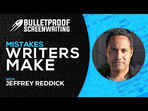 Mistakes Screenwriters Make with Jeffrey Reddick // Bulletproof Screenwriting® Show