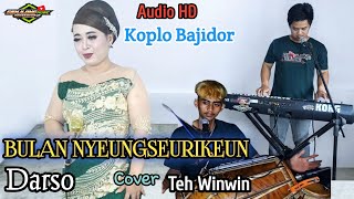 Download lagu BULAN NYEUNGSEURIKEUN || DARSO -VERSI BAJIDOR COVER TEH WINWIN (Genjlong music) mp3