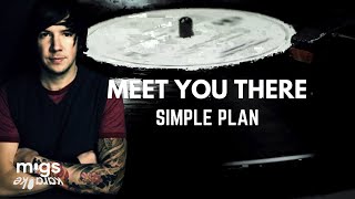Meet You There by Simple Plan (Instrumental Karaoke)