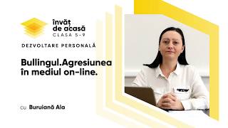 ”Bullingul. Agresiunea în mediul on-line”