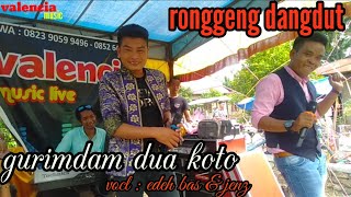 Download lagu Gurindam dua koto_ronggeng dangdut (valencia music) mp3