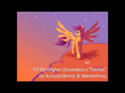 I ll Fly Higher Scootaloo Theme