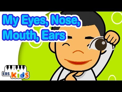 EBS Kids Song - My Eyes, Nose, Mouth, Ears