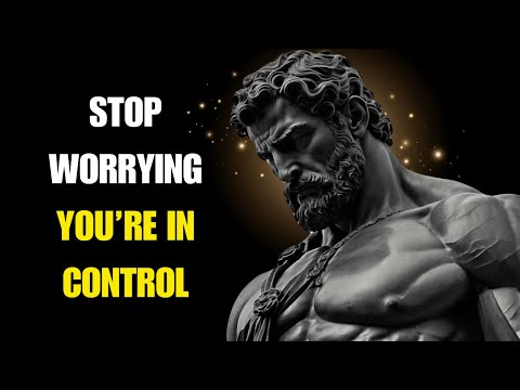 5 Stoic Ways to Stop Worrying - Stoicism