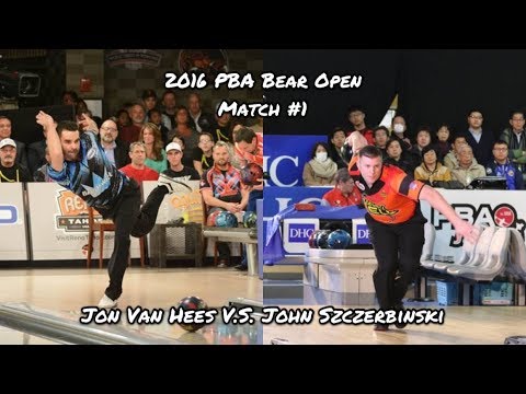 2016 PBA Bear Open Match #1 - Jon Van Hess V.S. John Szczerbinski