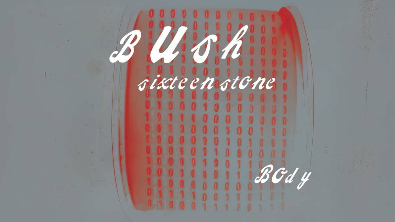 Bush - Body
