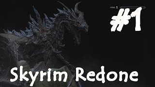 Skyrim Redone # 1 Попасть в Ривервуд.