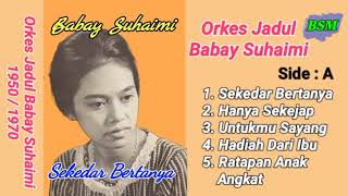 Download lagu Kumpulan Lagu Jadul Babay Suhaimi - Di Iringi Orkes Melayu Era Tahun 1950/1970 Side A mp3 Download lagu Kumpulan Lagu Jadul Babay Suhaimi - Di Iringi Orkes Melayu Era Tahun 1950/1970 Side A mp3