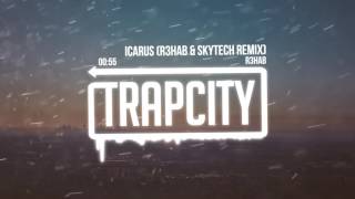 R3HAB - Icarus (R3HAB &amp; Skytech Remix)