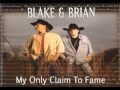 Blake & Brian - My Only Claim To Fame (1997 ...