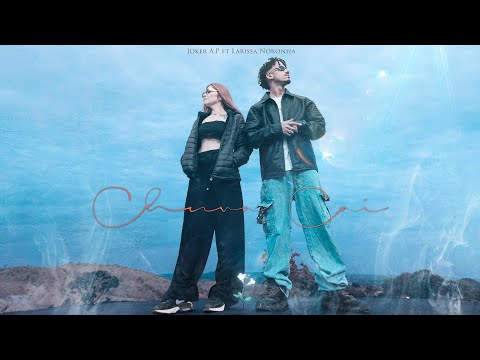 Joker A.P Feat Larissa Noronha - Chuva Cai
