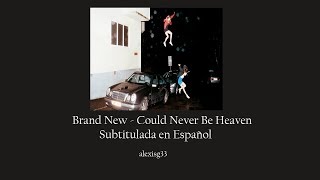 Brand New - Could Never Be Heaven [ Lyrics + Subtitulado español ]