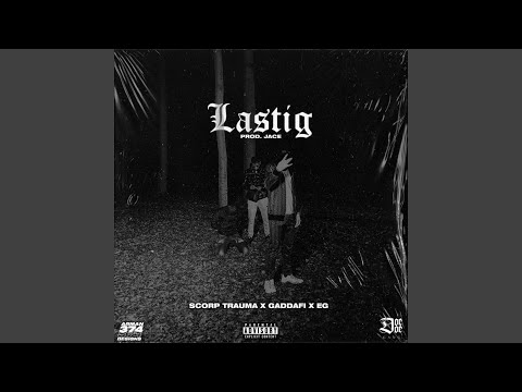 Lastig (feat. Gaddafi & EG)