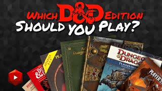 Which D&amp;D Edition Should You Play?