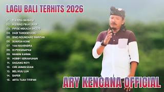 Download lagu Lagu Bali TerHits | Ary Kencana Full Album 2026 mp3 Download lagu Lagu Bali TerHits | Ary Kencana Full Album 2026 mp3