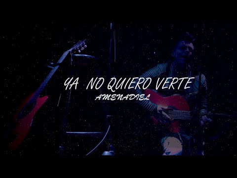 Ya No Quiero Verte - Amenadiel Flamenco 😇  Video oficial