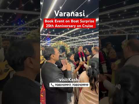 Book Events on Boat in Varanasi | Varanasi Boat Events, Birthday, Anniversary on Boat Booking