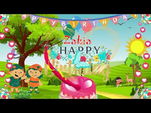 Zakia Birthday Song – Happy Birthday to You
