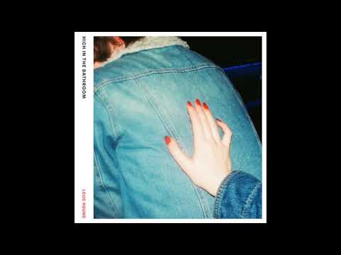 LOUD HOUND - High in the Bathroom