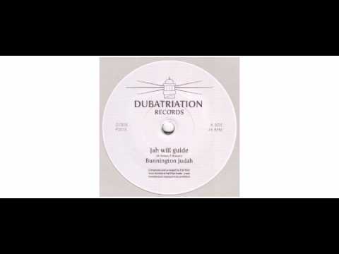 Bunnington Judah / Full Dub - Jah Will Guide - 7" - Dubatriation