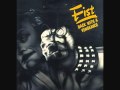 Fist - Too Hot