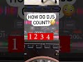 How do DJs count? #shorts