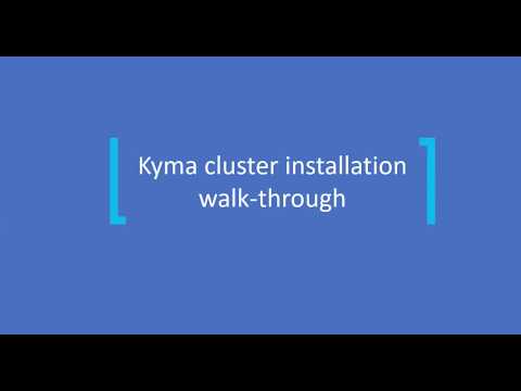 Kyma cluster installation walk-through
