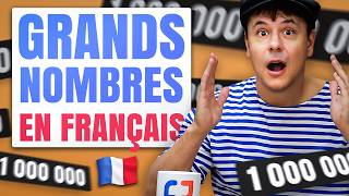 Les Grands Nombres en Français 🔢