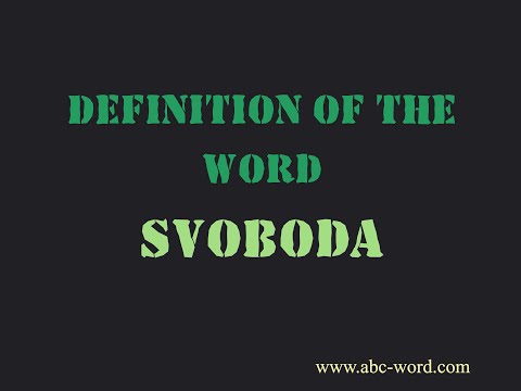 Definition of the word "Svoboda"