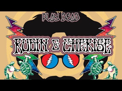 Rubin & Cherise - The Grateful Dead