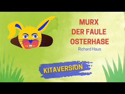 Murx der faule Osterhase - Kitaversion | Osterlied | Frühlingslied