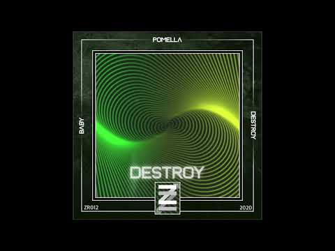 Pomella - Destroy (Original Mix)