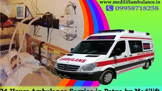 Avail 365 Days Medilift ICU Ambulance Service in Patna and Ranchi