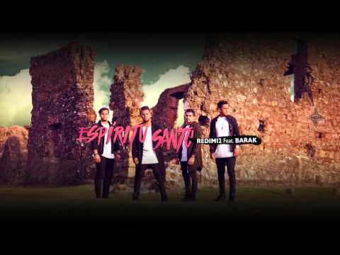 Redimi2 - Espíritu Santo (Audio) ft Barak