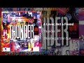 Thunder – A Lover, Not a Friend (Official Audio)