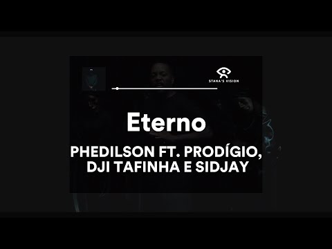 Eterno (LETRA) - PHEDILSON FT. PRODÍGIO, DJI TAFINHA E SIDJAY