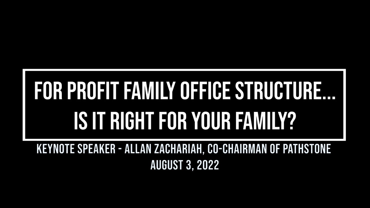 For Profit Family Office Structure – Is It Right For Your Family?