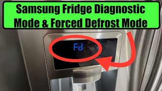 How to Enter Refrigerator Forced Defrost Mode and Diagnostic Mode - Samsung