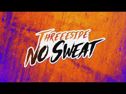 Threeeside - No Sweat