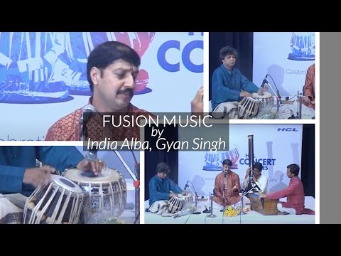 India Alba, Gyan Singh present Fusion Music  | HCL Concerts