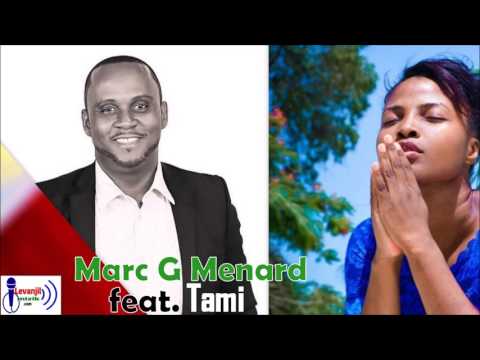 Jodi a Mwen we Gras Ou - Marc G Menard  Feat. Tami . Best Haitian Gospel Music 2017