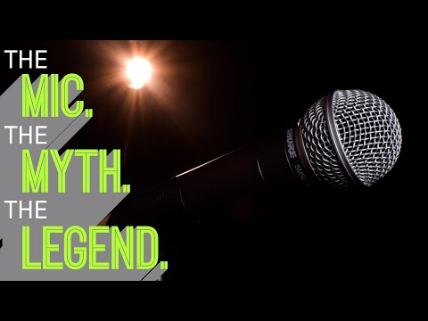 The Mic, The Myth, The Legend.... SM58