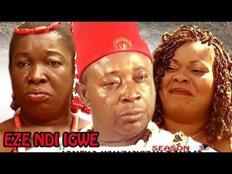 Eze Ndi Igwe Season 3  - Latest Nigeria Nollywood Igbo Movie