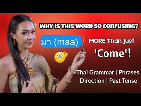 ALL Uses of มา (maa) in Thai | Master the Word “Come” in Real Conversations