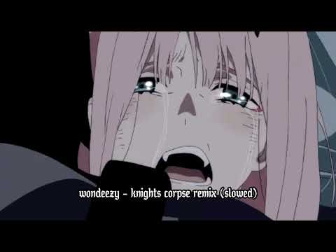 milord,juno x wondeezy - knights corpse﹝slowed + reverb﹞