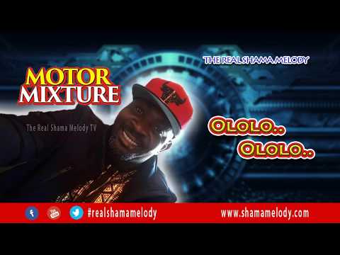 Ololo Ololo - Motor Mixture - Shama Melody