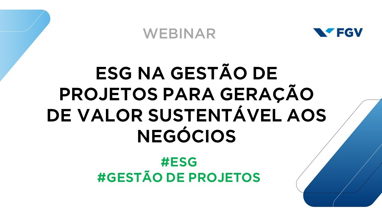 Webinar | ESG na gestão de projetos para geração de valor sustentável aos negócios